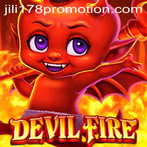 Exploring DevilFire: A Comprehensive Guide to Jili178 Promotion and Gameplay Insights