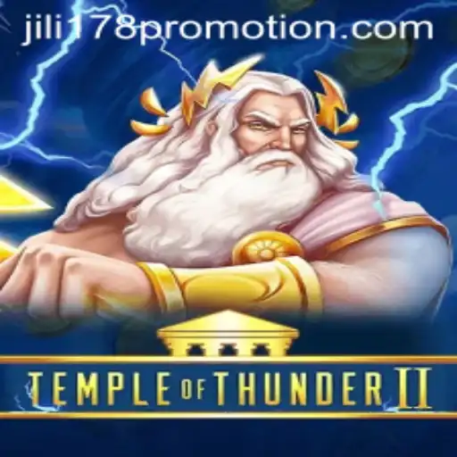 Discover the Thrills of TempleofThunderII and the Exciting Jili178 Promotion