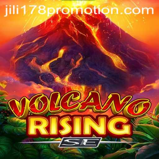 VolcanoRisingSE Game Review and Jili178 Promotion Insights